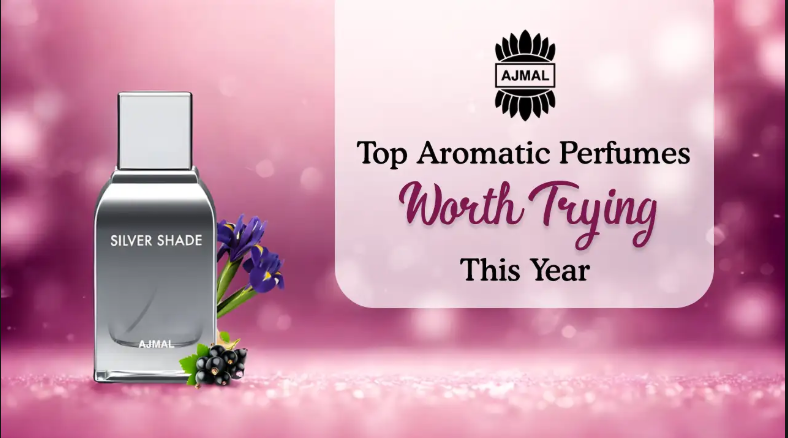 Top Aromatic Perfumes Worth Trying This Year