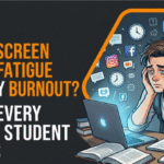 Is Your Screen Fatigue Actually Burnout? 7 Signs Every College Student Ignores