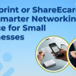 Vistaprint or ShareEcard: The Smarter Networking Choice for Small Businesses